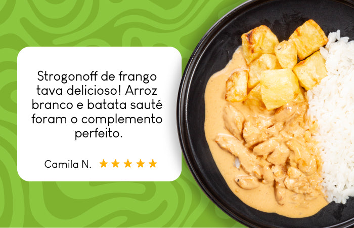 Avaliação da Refeição de Strogonoff de Frango, Arroz Branco e Batata Sauté